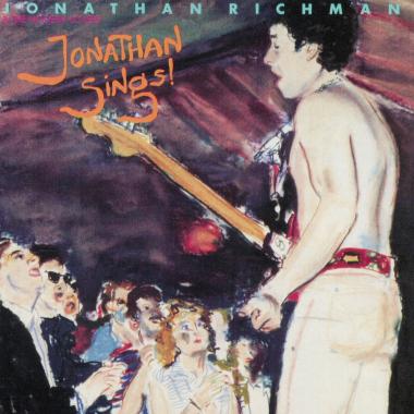 Jonathan Richman -  Jonathan Sings!